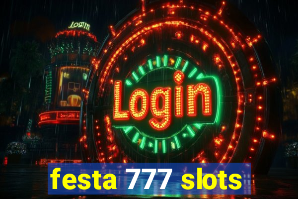 festa 777 slots